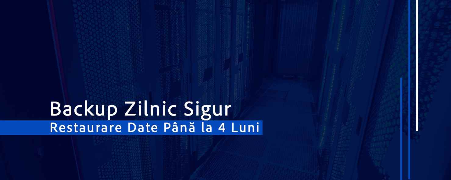 Backup Zilnic Sigur: Restaurare Date Până la 4 Luni